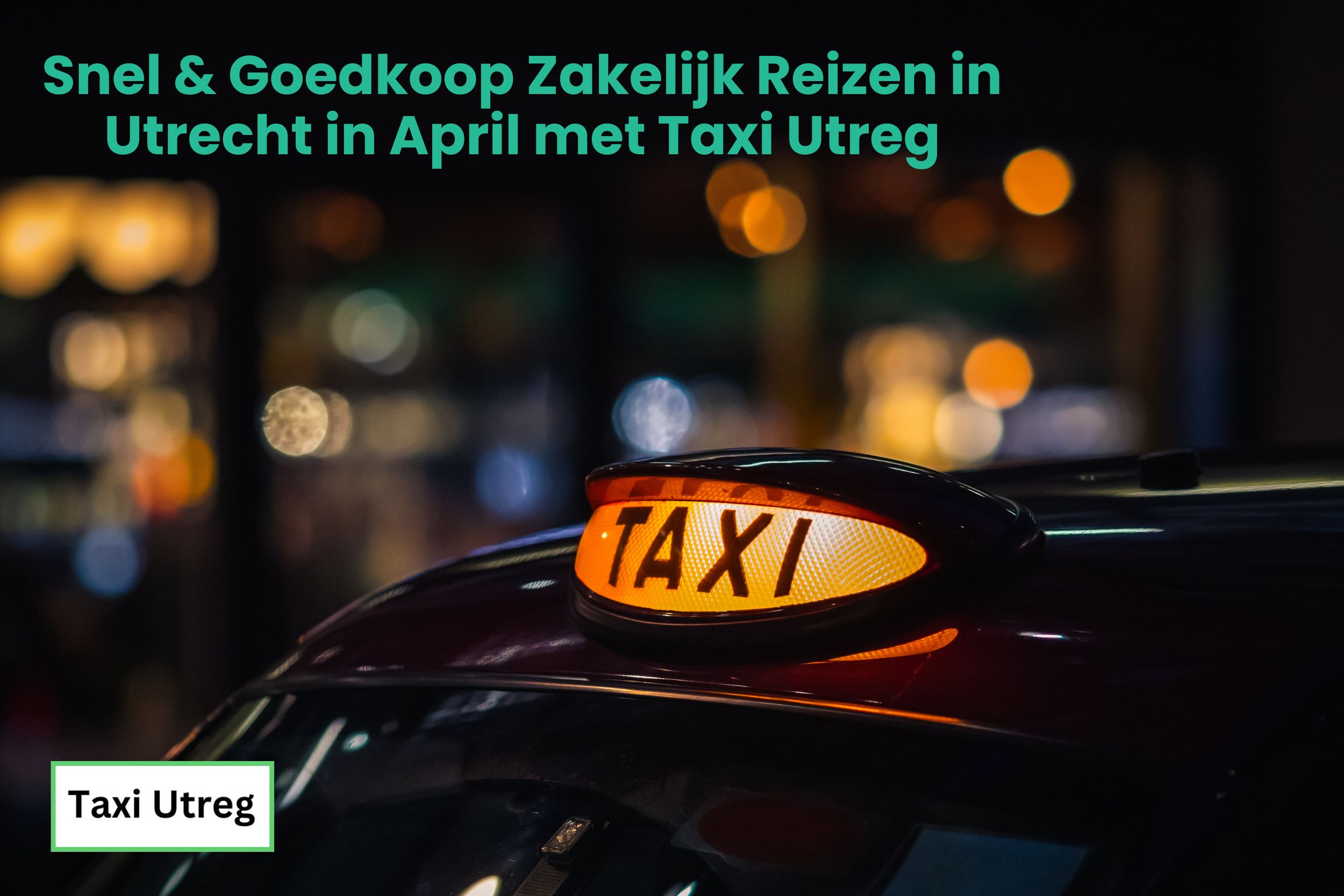 utrecht-zakelijke-taxi-snel-goedkoop